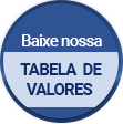 Baixe nossa Tabela de valores